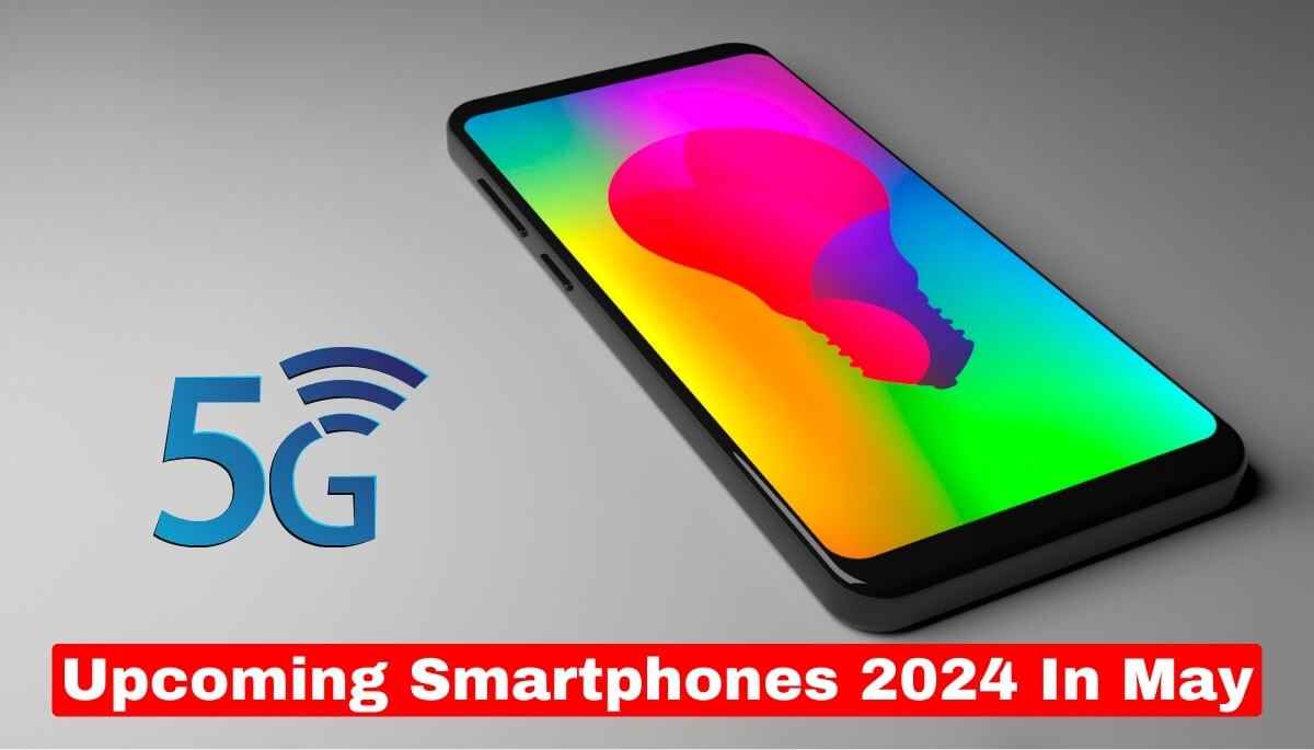 Upcoming Smartphones 2024